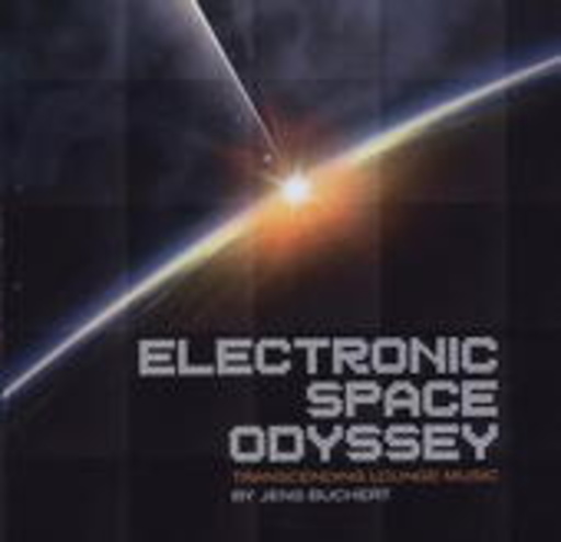 Jens Buchert – Electronic Space Odyssey - Transcending Lounge Music
