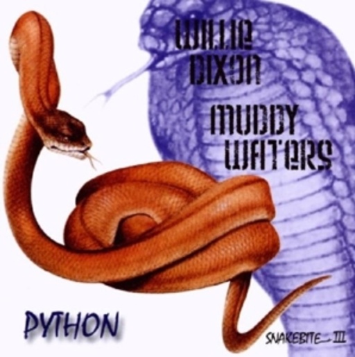 Willie Dixon & Muddy Waters – Python (Snakebite 3)