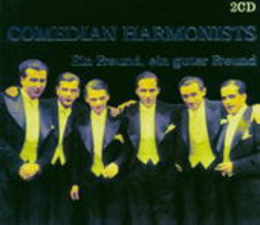 Comedian Harmonists – Ein Freund, ein guter Freund