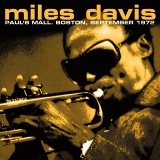 Miles Davis – Paul's Mall, Boston, Sept. 1972