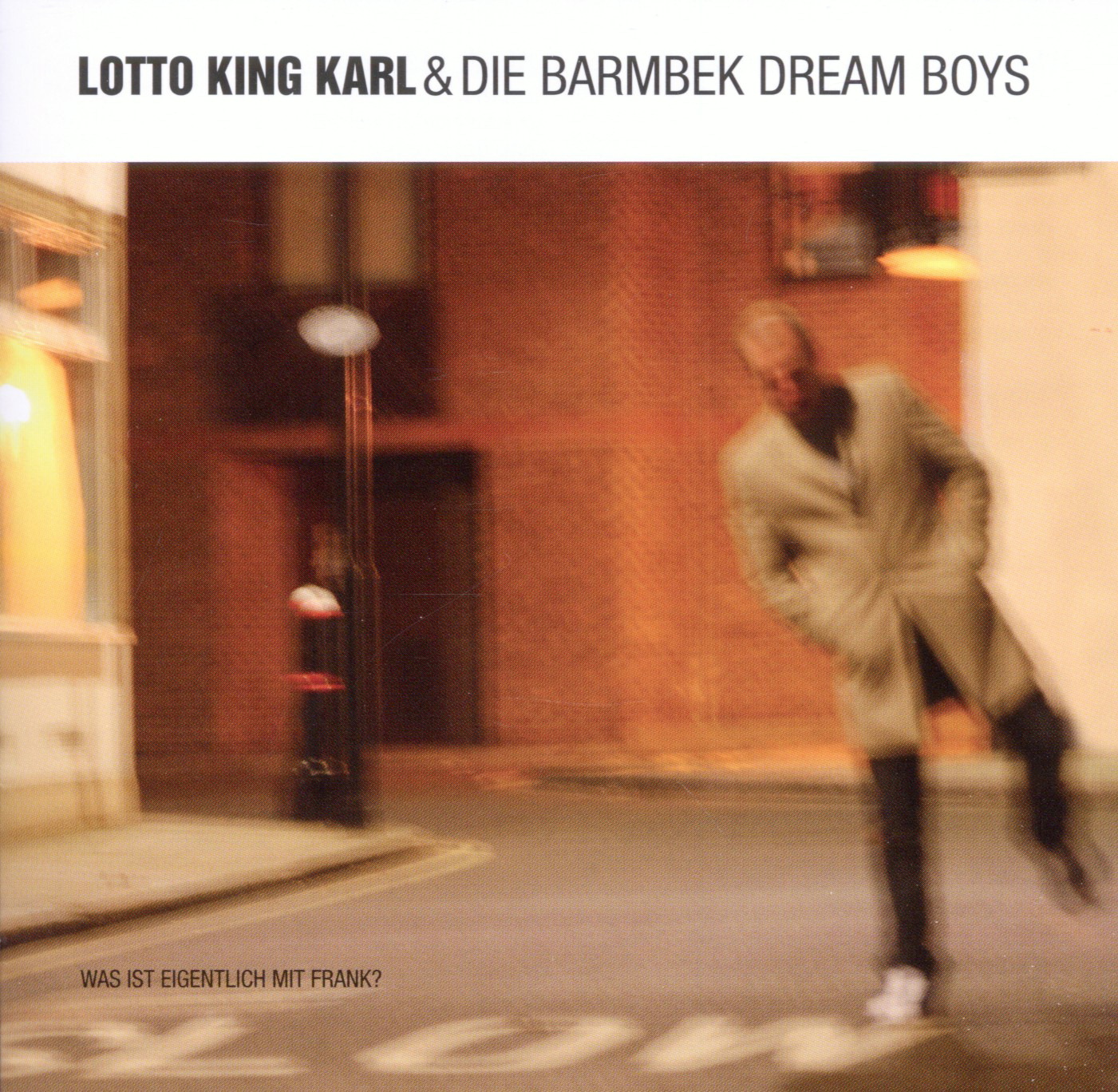Lotto King Karl & Die Barmbek Dream Boys – Was ist eigentlich mit Frank?