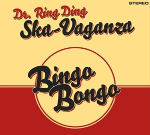 Dr. Ring Ding Ska-Vaganza – Bingo Bongo