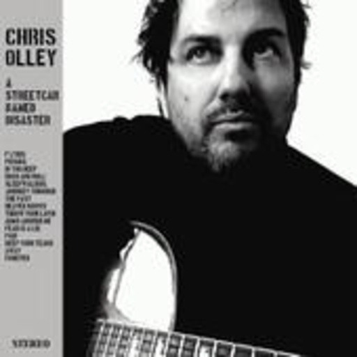 Chris Olley – A Streetcar Named Disaster