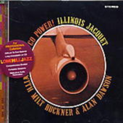 Illinois Jacquet – Go Power!