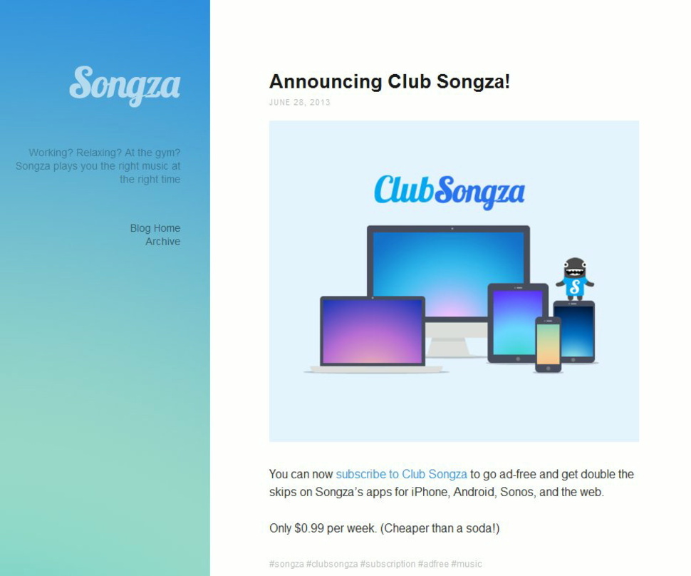 Billiger als ein Erfrischungsgetränk: Die Songza-Betreiber werben per Blogeintrag für ihr Musikabo Club Songza