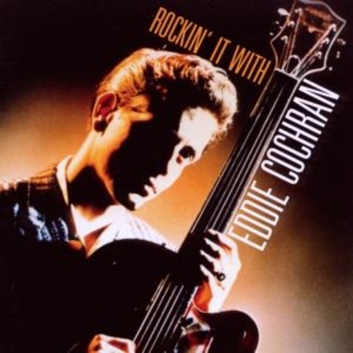 Eddie Cochran – Rockin' It With ...