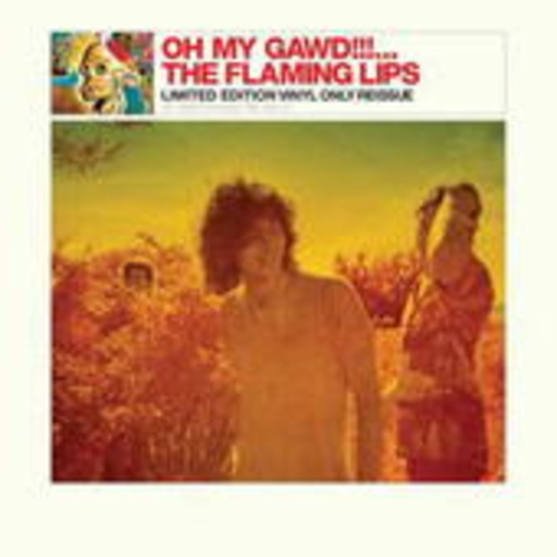 The Flaming Lips – Oh My Gawd!!!