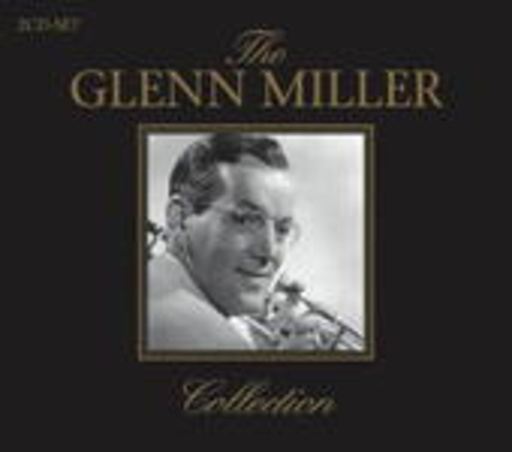Glenn Miller – The Collection