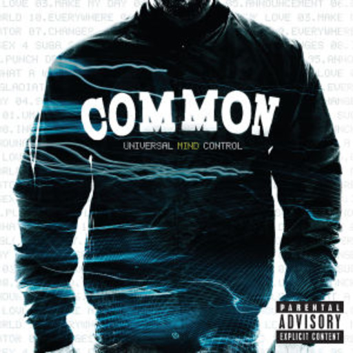 Common – Universal Mind Control