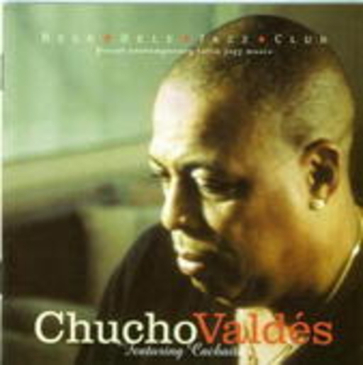 Chucho Valdés feat. Cachaito Lopez – Chucho Valdes feat. Cachaito Lopez