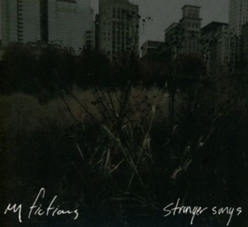 My Fictions – Stranger Songs