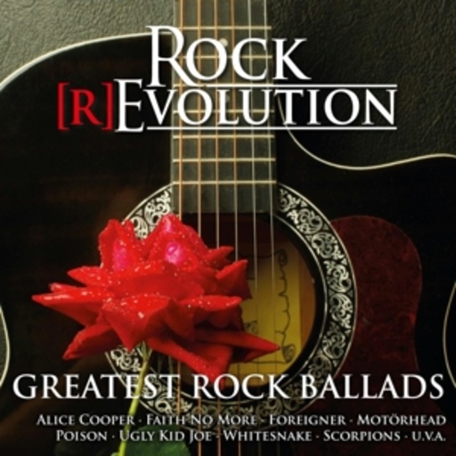 Diverse – Rock [R]Evolution - Greatest Rock Ballads