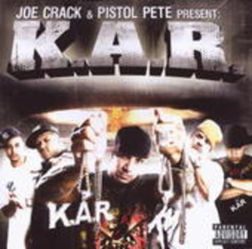 K.A.R. – Joe Crack & Pistol Pete Present: K.A.R.