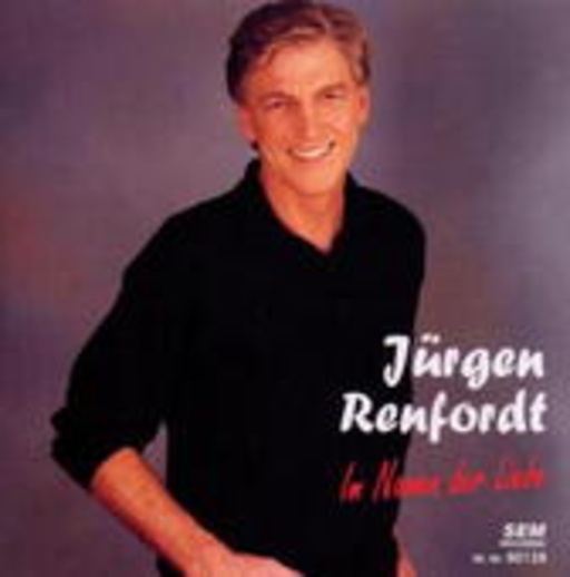 Jürgen Renfordt – Im Namen der Liebe