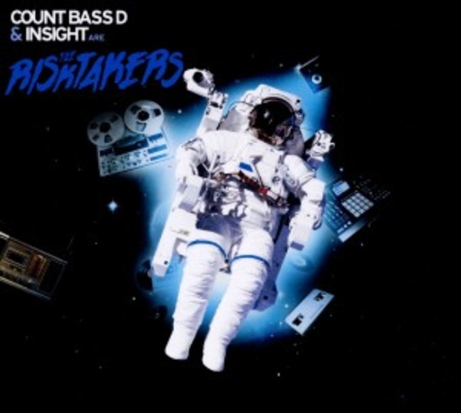 Count Bass D & Insight – The Risk Takers