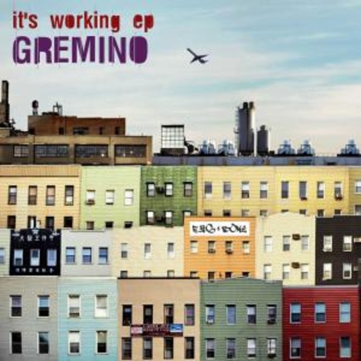Gremino – It's Working EP