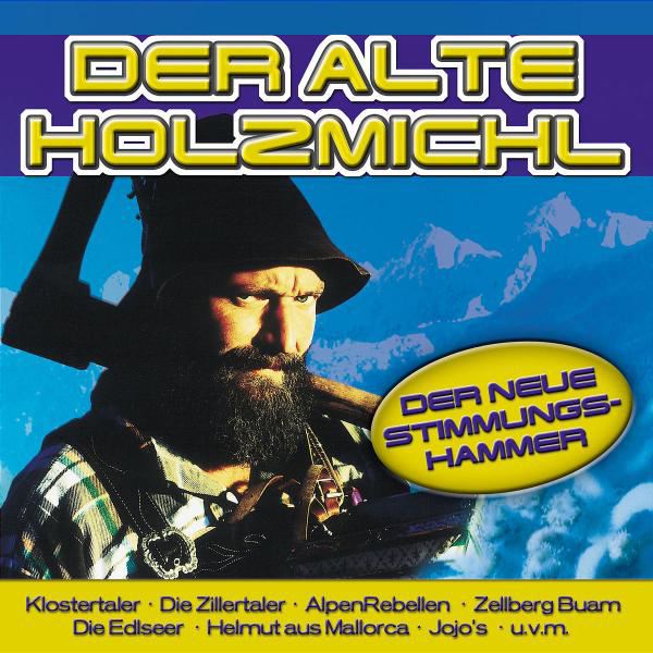 Diverse – Der alte Holzmichl