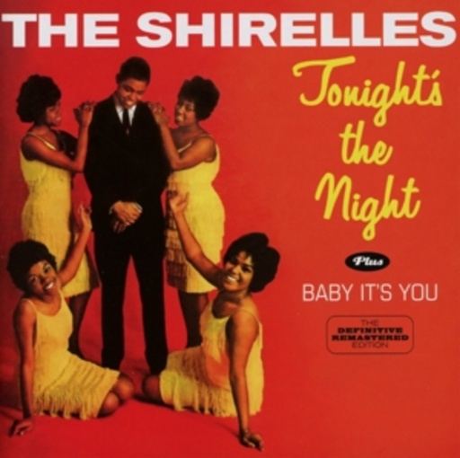 The Shirelles – Tonight's the Night/Baby It's You