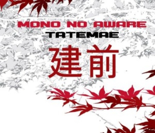 Mono No Aware – Tatemae