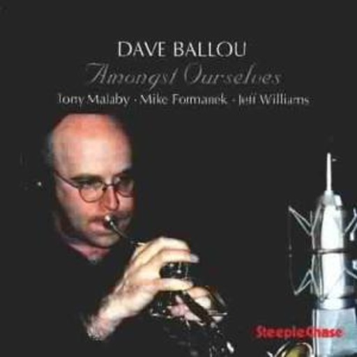 Dave Ballou Quartet – Among Ourselves