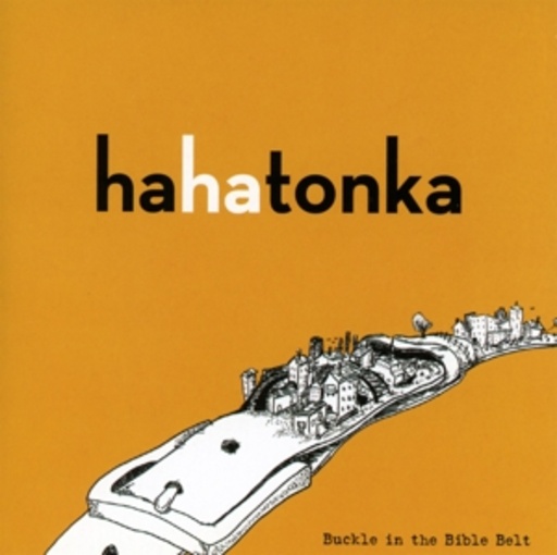 Ha Ha Tonka – Buckle In The Bible Belt