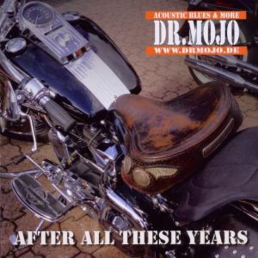 Dr. Mojo – After All These Years
