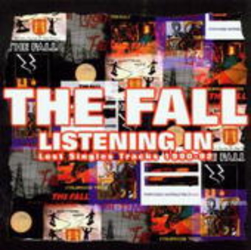 The Fall – Listening In - Lost Singles Tracks 1990-1992