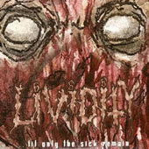 Lividity – ... 'til Only The Sick Remain