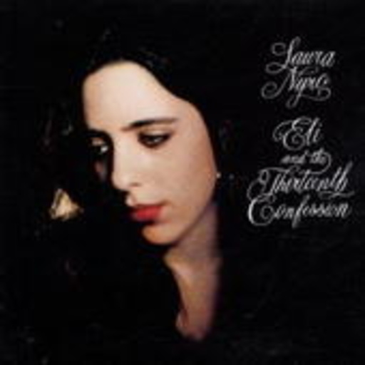 Laura Nyro – Eli And The Thirteenth Confession