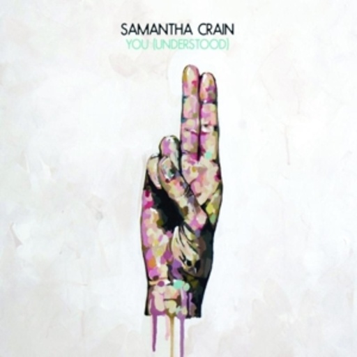Samantha Crain – You (Understood)