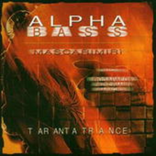 Alphabass – Tarantratrance