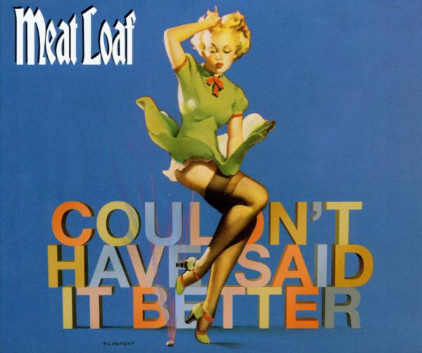 Meat Loaf – Couldn't Have Said It Better