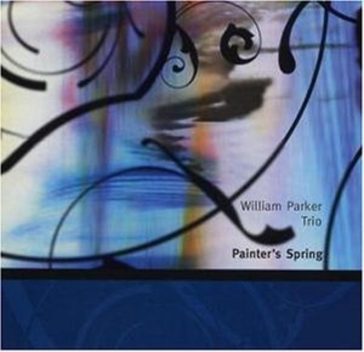 William Parker Trio – Painters Spring