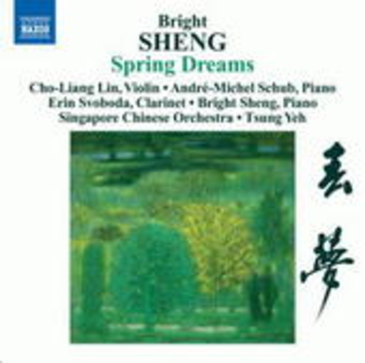 Cho-Liang Lin/Singapore Chinese Orchestra/Andre-Michel Schub – Spring Dreams