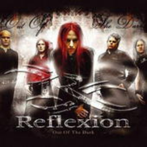 Reflexion – Out Of The Dark