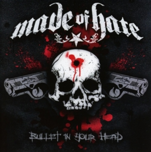 Made Of Hate – Bullet In Your Head
