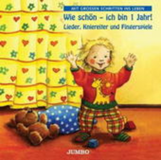 Diverse – Wie schön - ich bin 1 Jahr! (Mit grossen Schritten ins Leben)