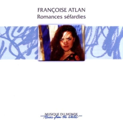 Francoise Atlan – Romances Sefardies
