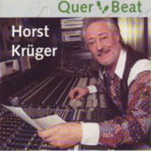 Horst Krüger – Quer Beat/Aktuelle Kamera