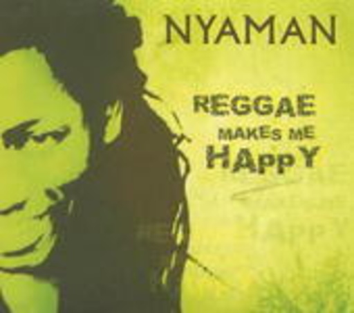 Nyaman – Reggae Makes Me Happy