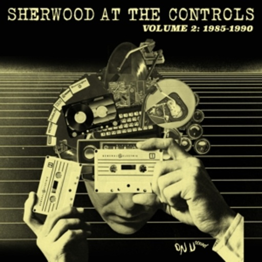 Adrian Sherwood – Sherwood At The Controls Vol. 2 - 1985-1990