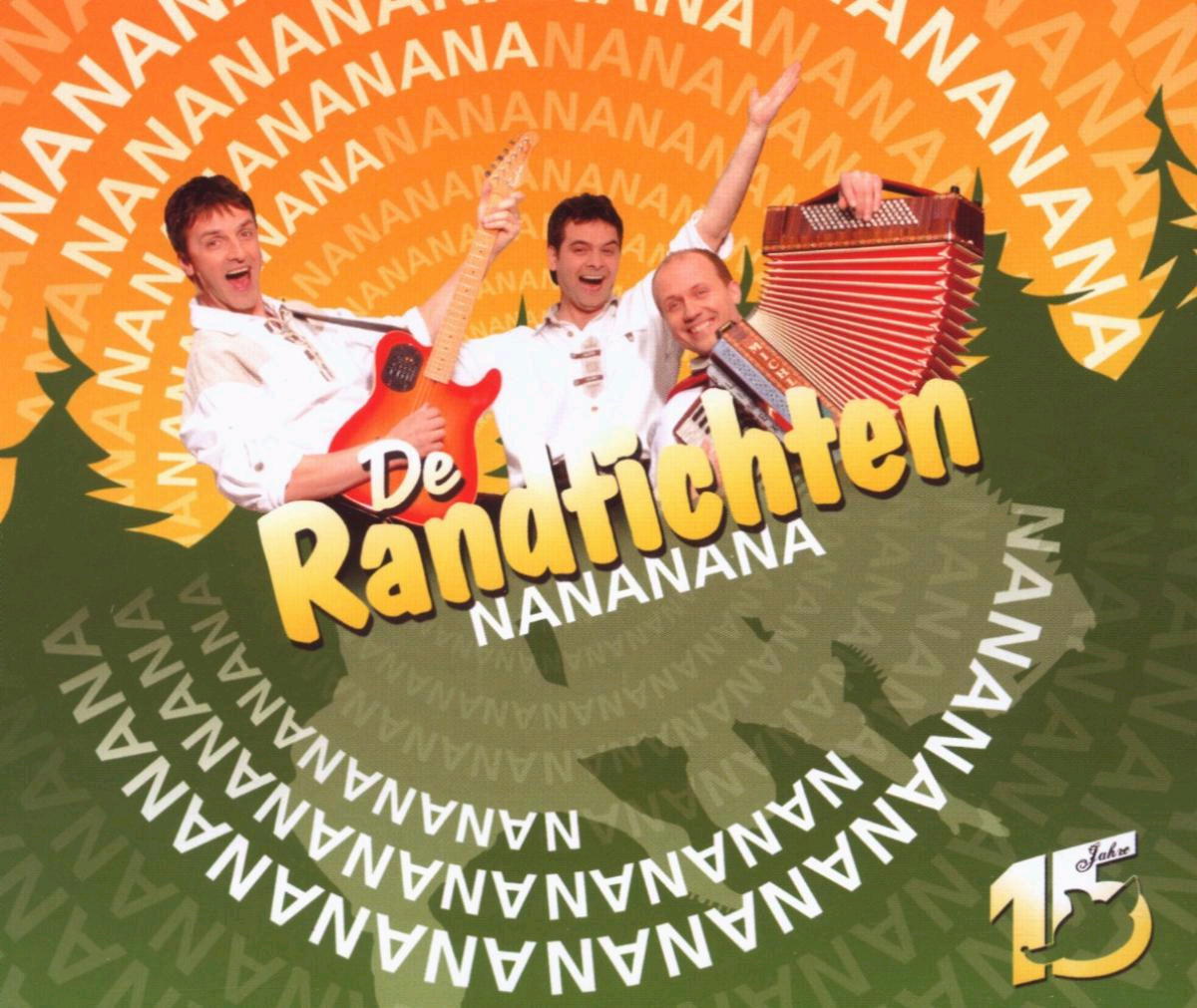 De Randfichten – Nananana