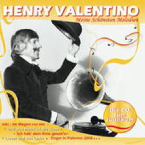 Henry Valentino – Meine schönsten Melodien