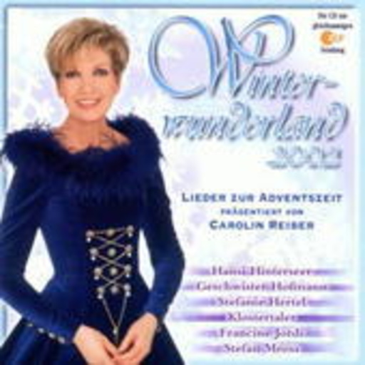 Diverse – Winterwunderland 2002 - Lieder zur Adventszeit präsentiert von Carolin Reiber