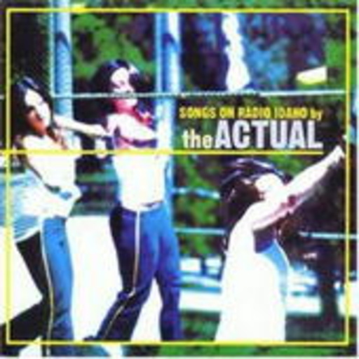 The Actual – Songs On Radio Idaho
