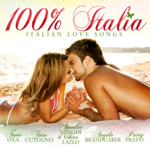 Diverse – 100% Italia - Italian Love Songs