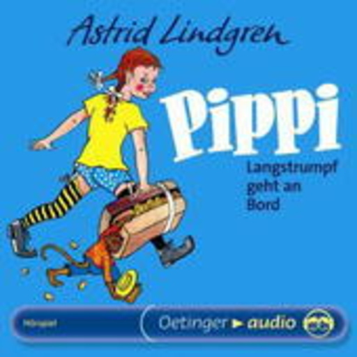 Astrid Lindgren – Pippi Langstrumpf geht an Bord