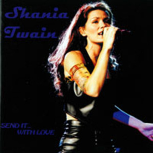 Shania Twain – Send It With Love