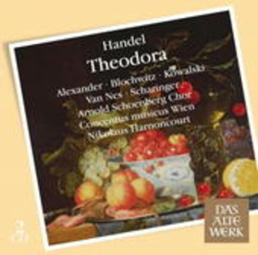 Nikolaus Harnoncourt – Theodora - Das alte Werk