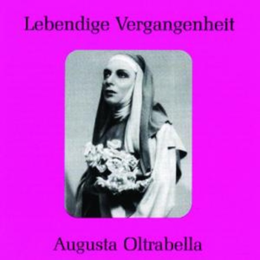 Augusta Oltrabella – Lebendige Vergangenheit